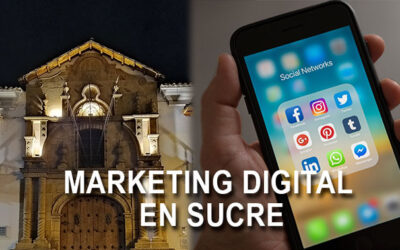 Agencia de Marketing Digital en Sucre Bolivia